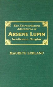 Extraordinary Adventures of Arsene Lupin: Gentleman Burglar