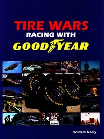 Tire Wars: Racing With Goodyear