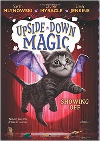 Showing Off (Upside-Down Magic, Bk 3)