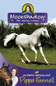 Moonshadow: The Derby Winner (Tilly's Pony Tails)