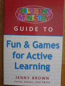 Guide to Fun and Games for Active Learning