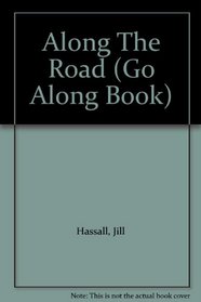 Along The Road (Go Along Book)