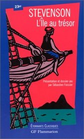L'Ile au trsor : Extraits - Prsentation - Notes - Chronologie - Dossier-lecture - Dossier-jeu