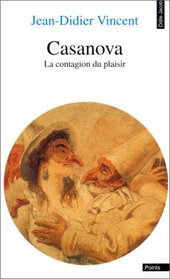 Casanova, la contagion du plaisir: Divertissement (French Edition)