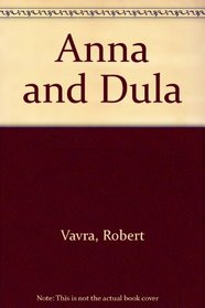 Anna and Dula
