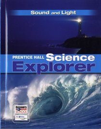 Sound And Light (Prentice Hall Science Explorer)