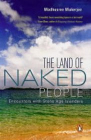 The Land of Naked People: Encounters with Stone Age People