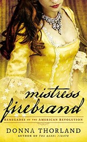 Mistress Firebrand (Renegades of the American Revolution, Bk 1)