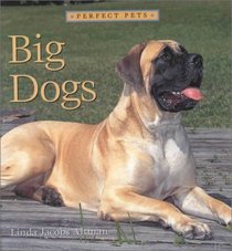 Big Dogs (Perfect Pets)