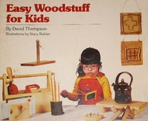 Easy Woodstuff for Kids