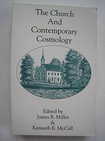 The Church and Contemporary Cosmology: Proceedings of a Consultation of the Presbyterian Church (U.S.A.)