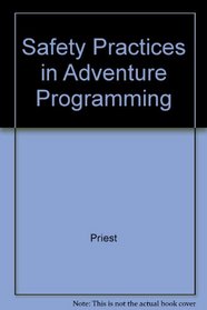 Safety Practices in Adventure Programming