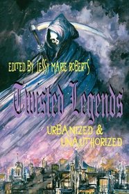 Twisted Legends: Urbanized & Unauthorized