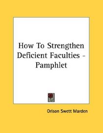How To Strengthen Deficient Faculties - Pamphlet