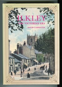 Ilkley: The Victorian Era