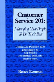 Customer Service 201: Managing Your People to Be Their Best