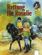 Das Pony-Trio, Rettung fr Rosalie
