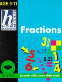 Home Learn 9-11 Fractions (Hodder Home Learning: Age 9-11 S.)