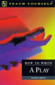 How to Write a Play (Teach Yourself Educational S.)