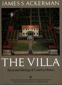 The Villa: Form and Ideology of Country Houses