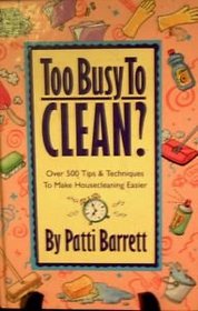 Too Busy to Clean