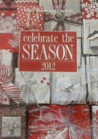 Celebrate the Season 2012 (Better Homes and Gardens)