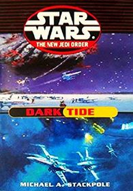 Star Wars: The New Jedi Order: Dark Tide (Star Wars: The New Jedi Order, 2  3)