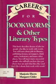 Careers for Bookworms and Other Literary Types (VGM Careers for You)