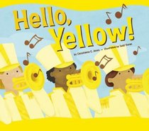 Hello, Yellow! (Know Your Colors)