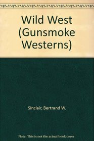 Wild West (Gunsmoke Westerns)