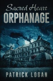 Sacred Heart Orphanage (The Haunted) (Volume 5)
