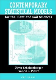 Contemporary Statistical Model for the Plant and Soil Sciences