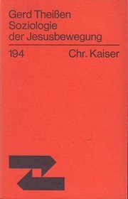Soziologie der Jesusbewegung: E. Beitr. zur Entstehungsgeschichte d. Urchristentums (Theologische Existenz heute) (German Edition)