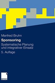 Sponsoring: Systematische Planung und integrativer Einsatz (German Edition)