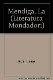 Mendiga, La (Literatura Mondadori)