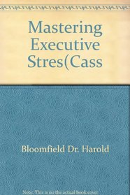 Mastering Executive Stres(Cass