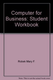 Computer for Business: Student Workbook