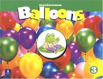 Balloons (Scott Foresman Kindergarten, Level 3)