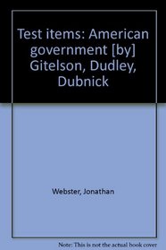 Test items: American government [by] Gitelson, Dudley, Dubnick