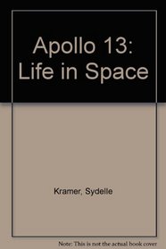 Apollo 13: Life in Space