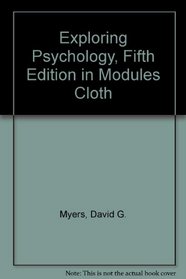 Exploring Psychology, Fifth Edition in Modules Cloth
