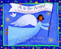A Is For Angel: A Christmas Alphabet And Activity Book (Augsburg Books for Children and Families)