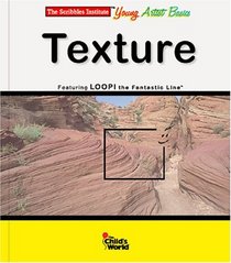 Texture (Scribbles Institute Young Artist Basics)