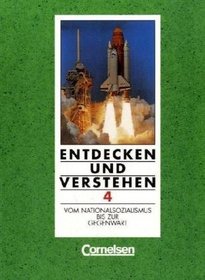 Entdecken und Verstehen, Geschichtsbuch fr Rheinland-Pfalz, erweiterte Ausgabe fr Realschulen, Bd.4, Vom Nationalsozialismus bis zur Gegenwart