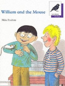 Oxford Reading Tree: Stage 11: Jackdaws Anthologies: William and the Mouse (Oxford Reading Tree)