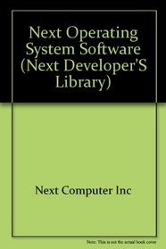 NeXT Operating System Software (NeXt Developer's Library)