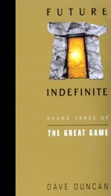 Future Indefinite (Great Game, Bk 3)