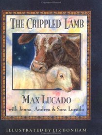 Crippled Lamb (Lucado, Max)