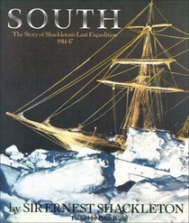 South - The Story of Shackleton's Last Expedition 1914-17