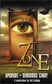 The Twilight Zone #2: Upgrade / Sensuous Cindy